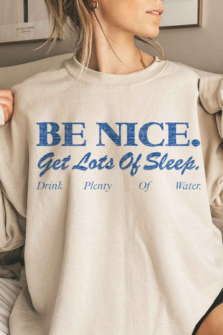 sand oversized sweatshirt be nice. get lots of sleep. drink plenty of water.